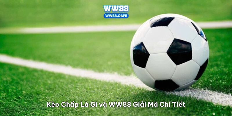 kèo chấp là gì