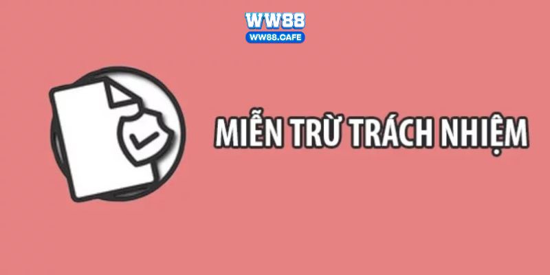 miễn trừ trách nhiệm