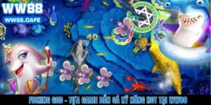 Fishing God – Tựa Game Bắn Cá Kỹ Năng Hot Tại WW88