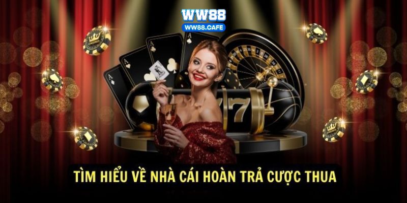 hoàn tiền thua cược 