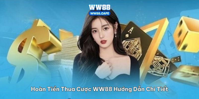 hoàn tiền thua cược