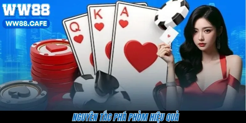 Nguyên tắc phá phỏm hiệu quả