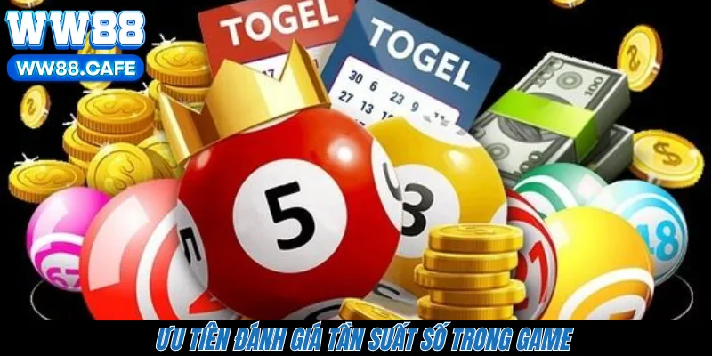 Ưu tiên đánh giá tần suất số trong game