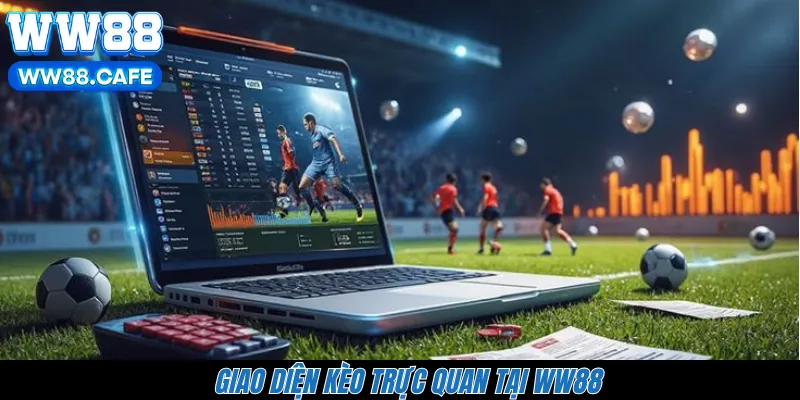 Giao diện kèo trực quan tại WW88 