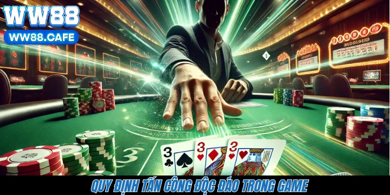 Quy định tấn công độc đáo trong game 
